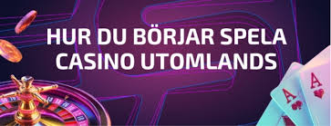 Utländska Nätcasinon En Fullständig Guide