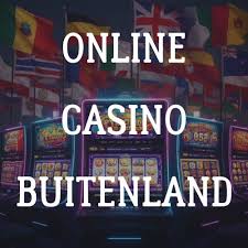 De Beste Online Casino's in het Buitenland Ontdek de Top Keuzes