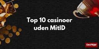 Udenlandske Casinoer Uden MitID - Alt Du Skal Vide Udenlandske Casinoer Uden MitID - Alt Du Skal Vide