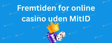 Udenlandske Casinoer Uden MitID - Alt Du Skal Vide