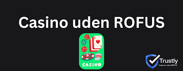 Bedste Casino Uden Om Rufus En Guide til Sikker og Underholdende Spiloplevelse