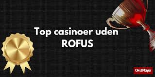 Casino Online Uden Om Rufus Din Guide til De Bedste Oplevelser