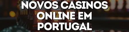 Descubra os Novos Casinos Online Diversão e Oportunidades