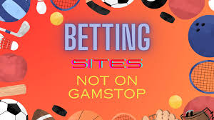 Exploring Bookmakers Not on GamStop Options for Players