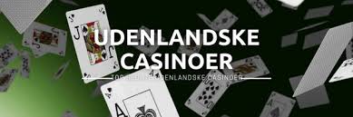 Bedste Udenlandske Casinoer En Guide til Spil og Underholdning Bedste Udenlandske Casinoer En Guide til Spil og Underholdning