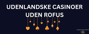 Casino Uden ROFUS for Danske Spillere -1868705276