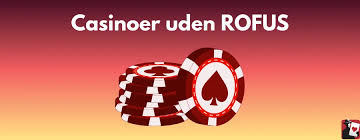 Casino Uden ROFUS for Danske Spillere -1868705276