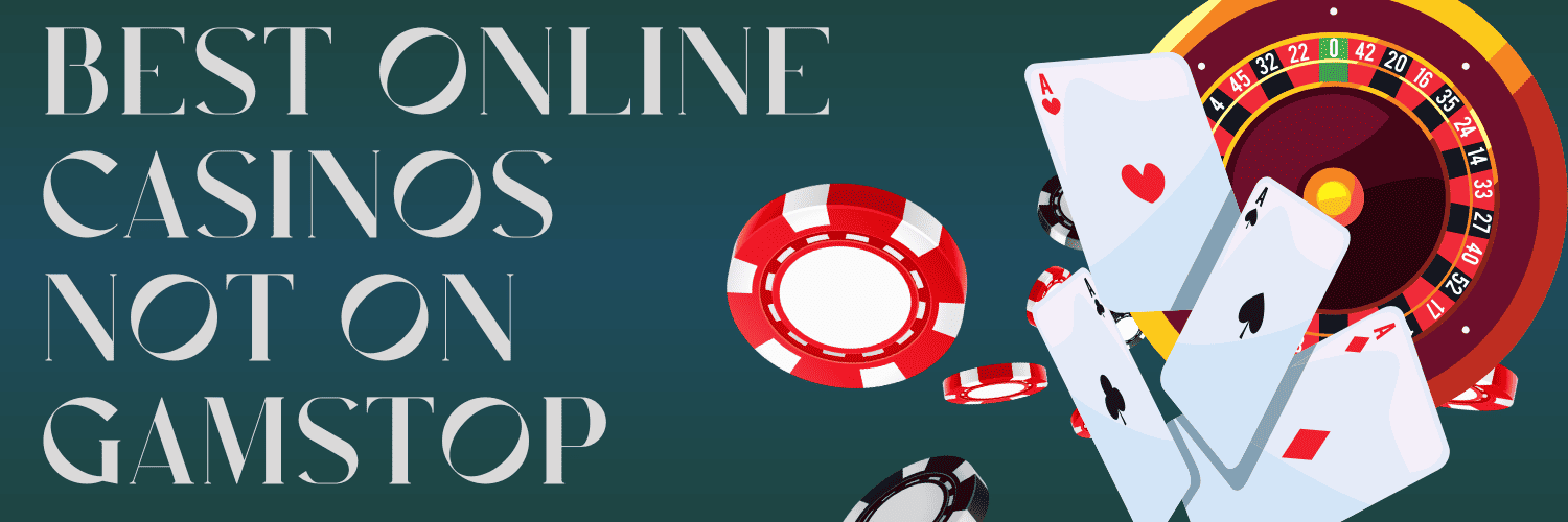 Discovering Casinos Non on Gamstop A Guide to Online Gambling Freedom
