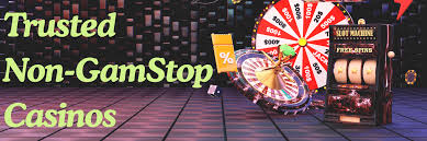 Unveiling the World of Casinos Not Registered on GamStop